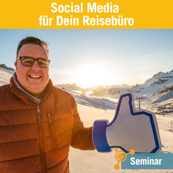 Seminar: Social Media für Reisebüros