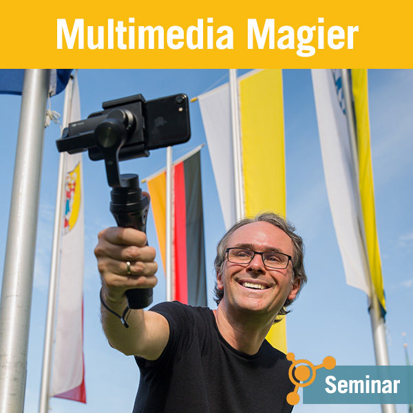 Multimedia Magier – ein Gastgeber-Seminar aus der Tourismuszukunft Akademie